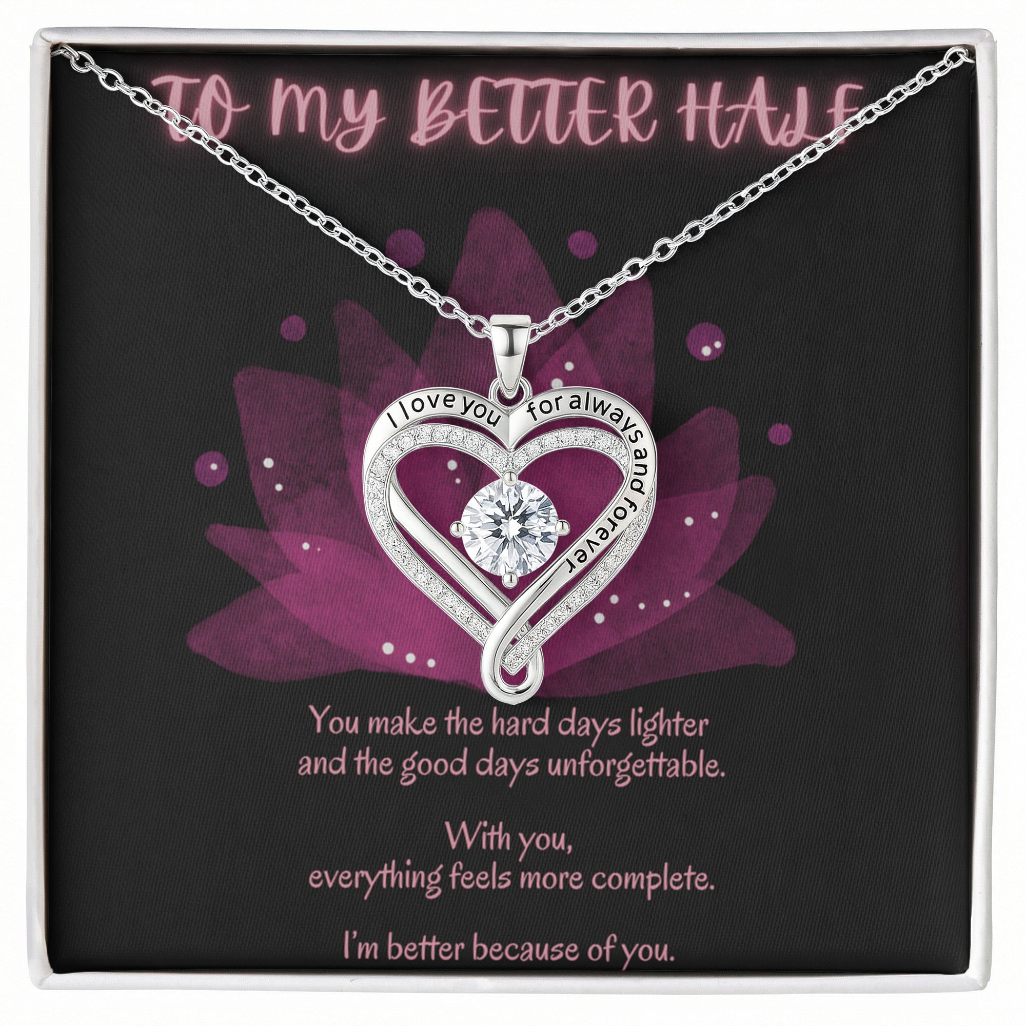 To My Better Half Necklace – Romantic Gift for Her – Sentimental Jewelry with Message Card