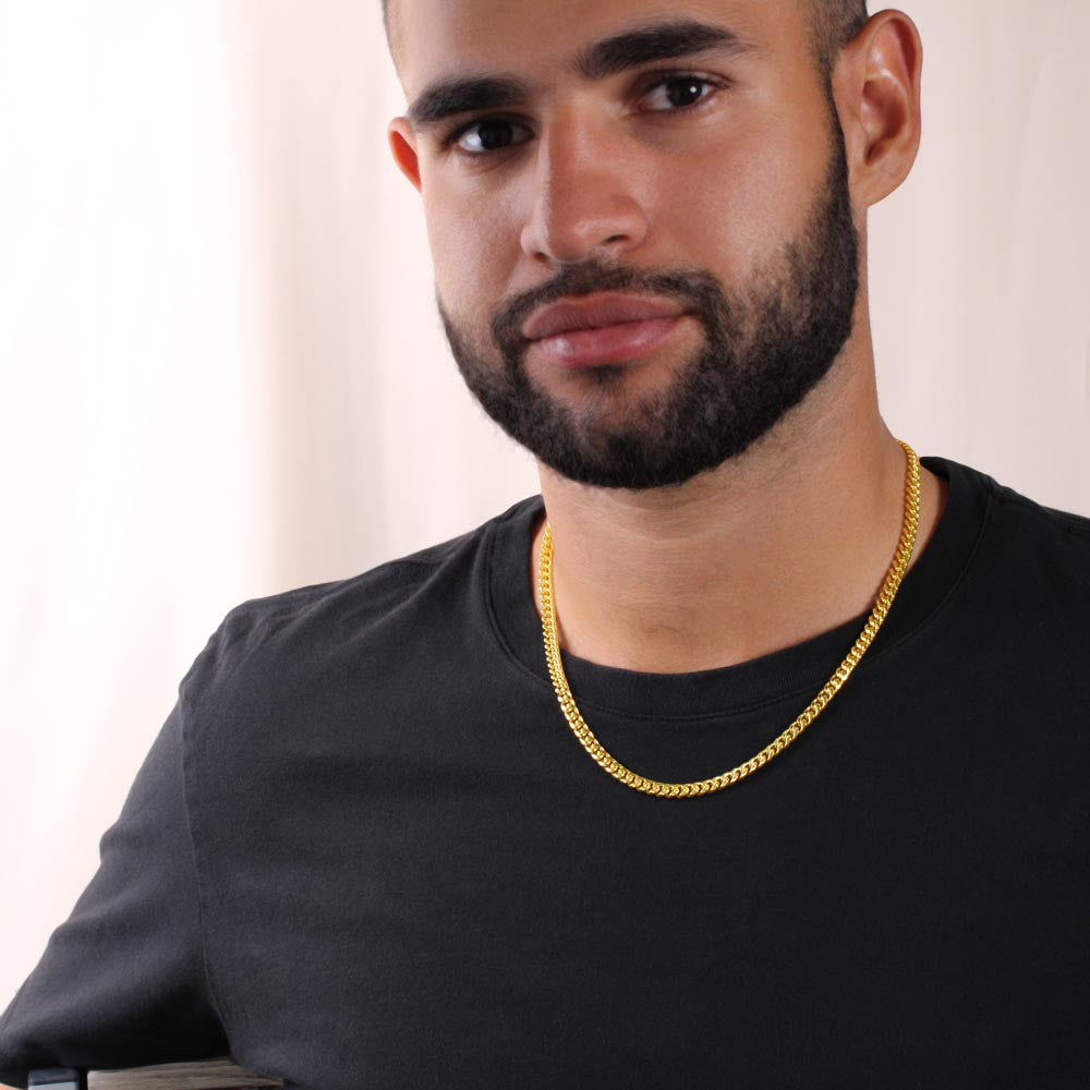 To My Son Cuban Chain Necklace – Inspirational Gift for Son – Meaningful Gift from Mom or Dad
