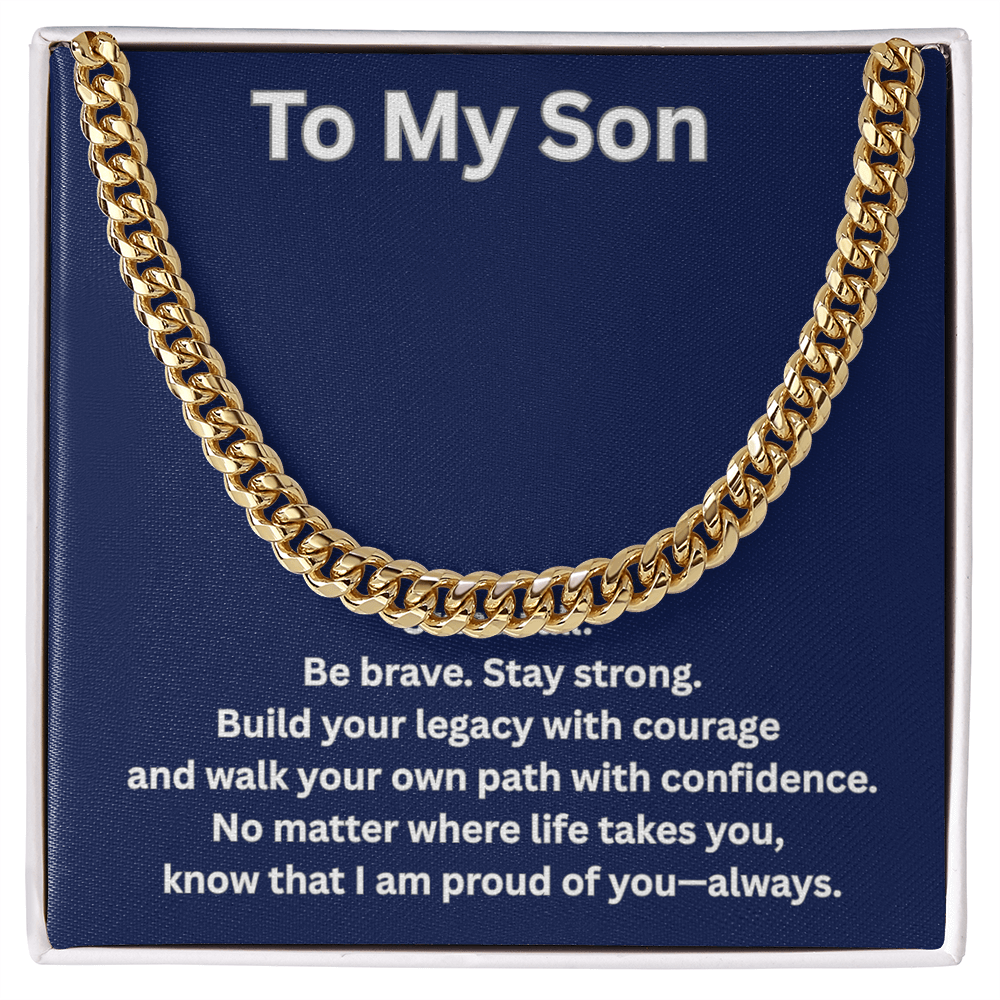 To My Son Cuban Chain Necklace – Inspirational Gift for Son – Meaningful Gift from Mom or Dad