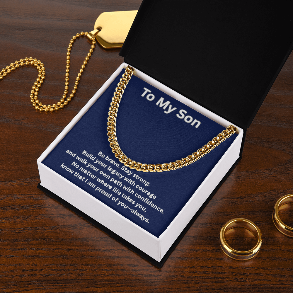 To My Son Cuban Chain Necklace – Inspirational Gift for Son – Meaningful Gift from Mom or Dad