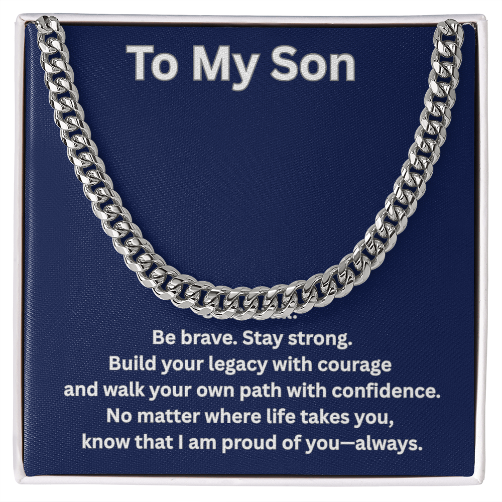To My Son Cuban Chain Necklace – Inspirational Gift for Son – Meaningful Gift from Mom or Dad