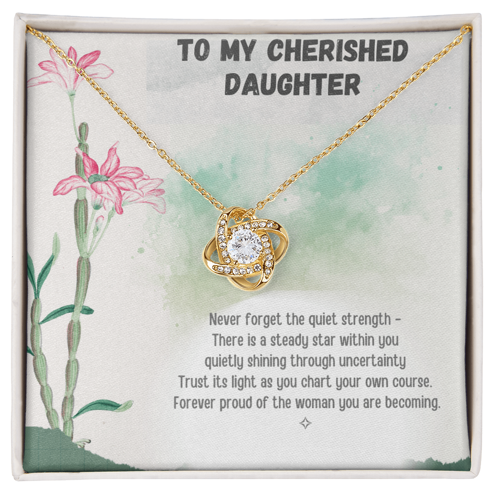 To My Cherished Daughter — Rooted in Strength, Blooming with Grace | Love Knot Necklace From Mom or Dad