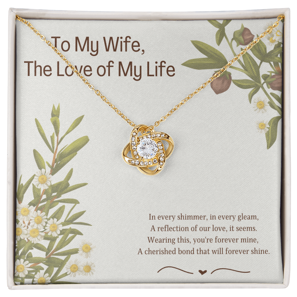 To My Wife Love of My Life Love Knot Necklace
