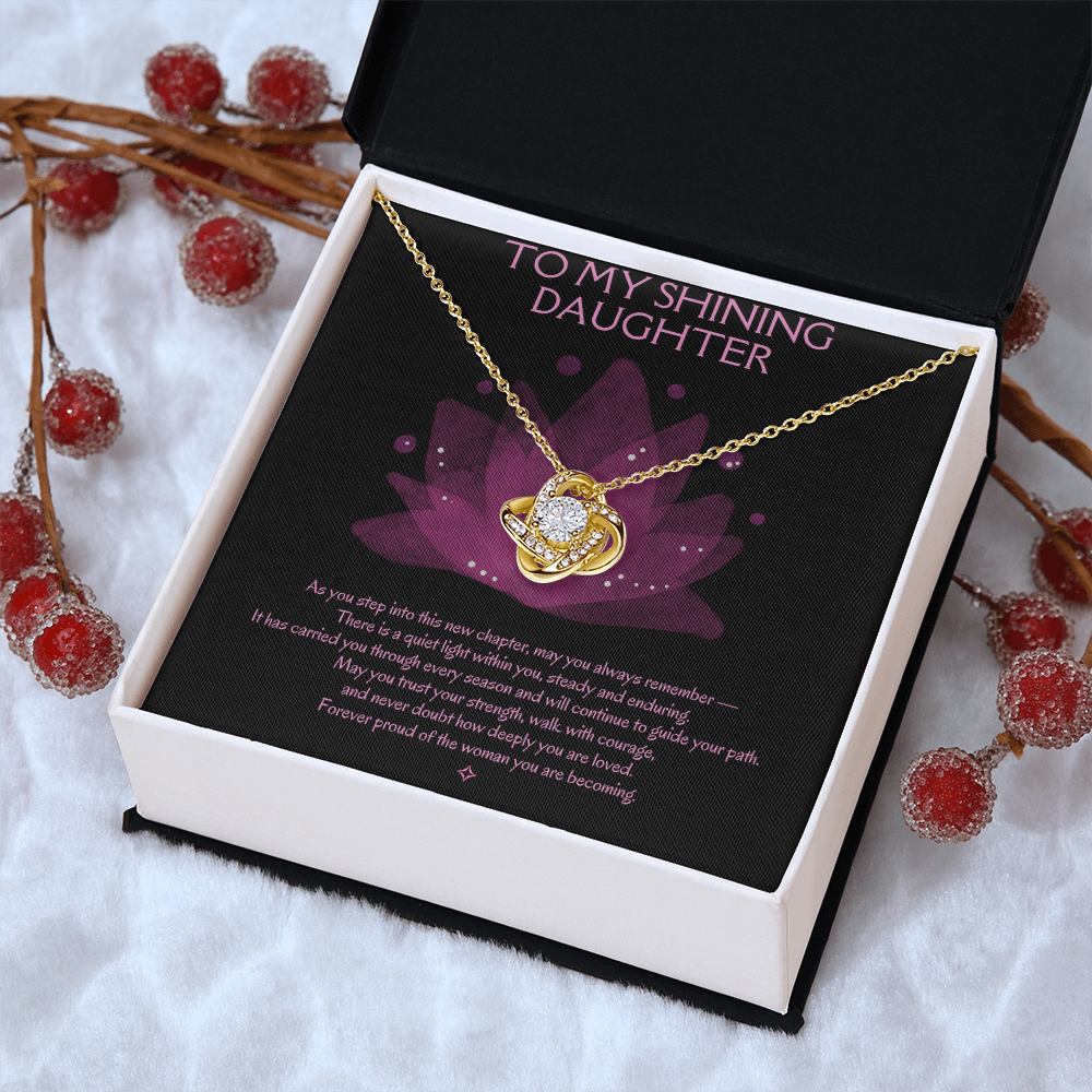 To My Shining Daughter — Rise, Bloom, Become |  Love Knot Necklace Gift From Mom or Dad