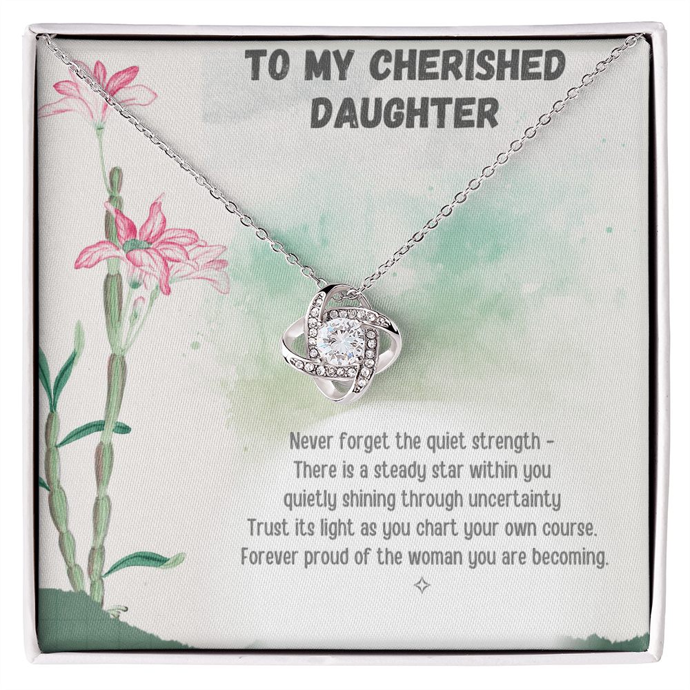 To My Cherished Daughter — Rooted in Strength, Blooming with Grace | Love Knot Necklace From Mom or Dad