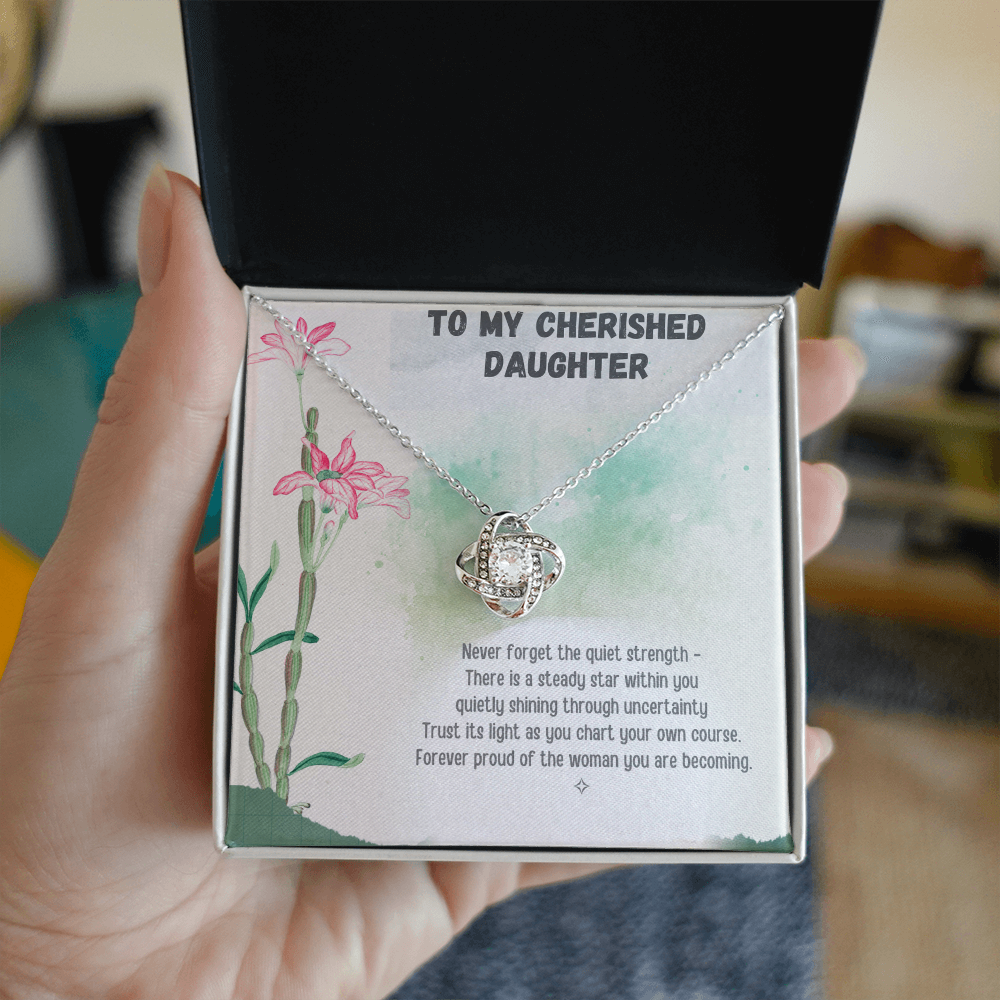 To My Cherished Daughter — Rooted in Strength, Blooming with Grace | Love Knot Necklace From Mom or Dad