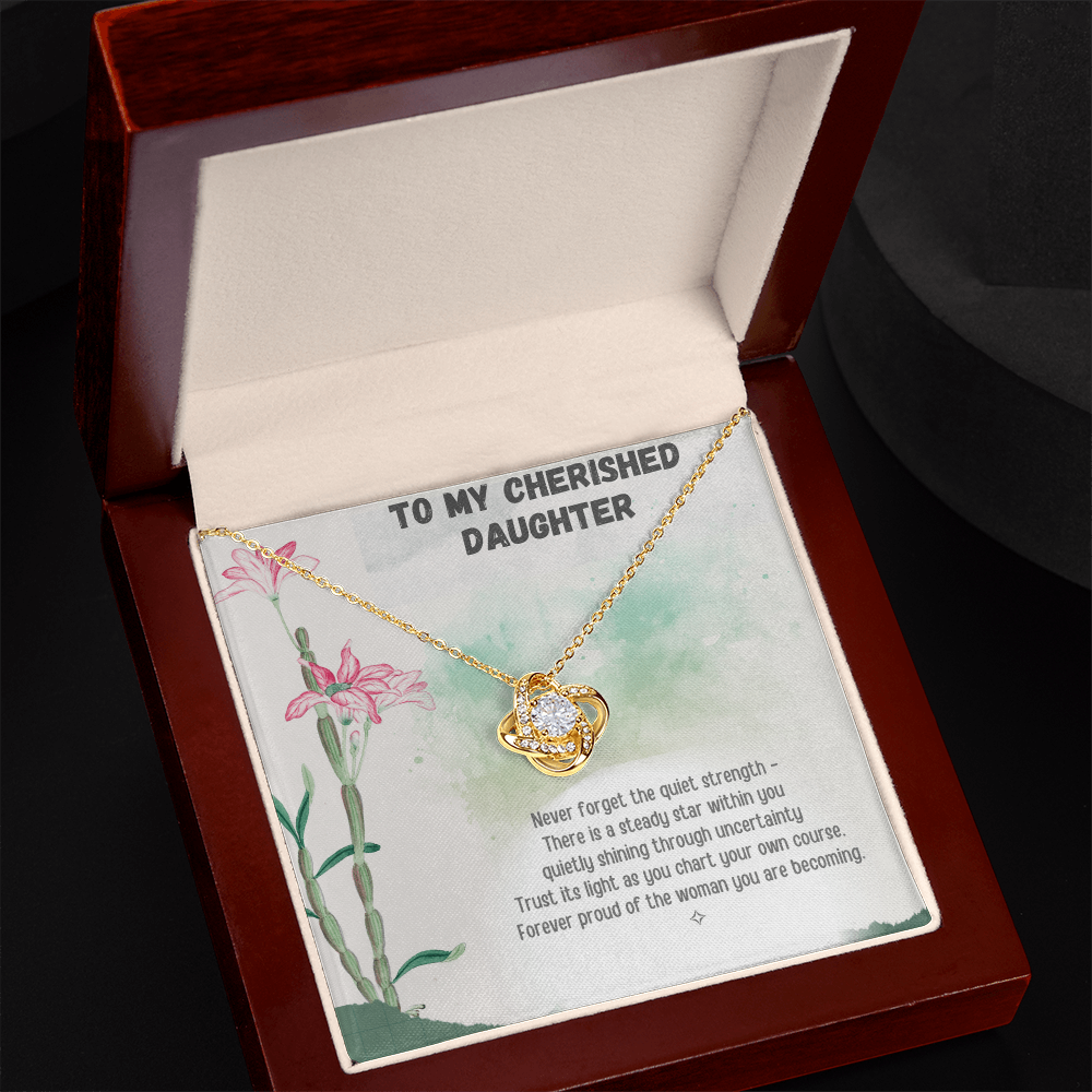 To My Cherished Daughter — Rooted in Strength, Blooming with Grace | Love Knot Necklace From Mom or Dad