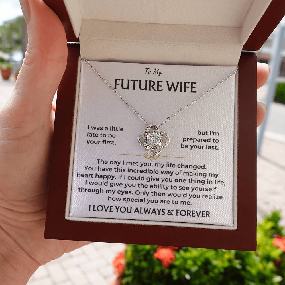 To My Future Wife, I Love You Always & Forever