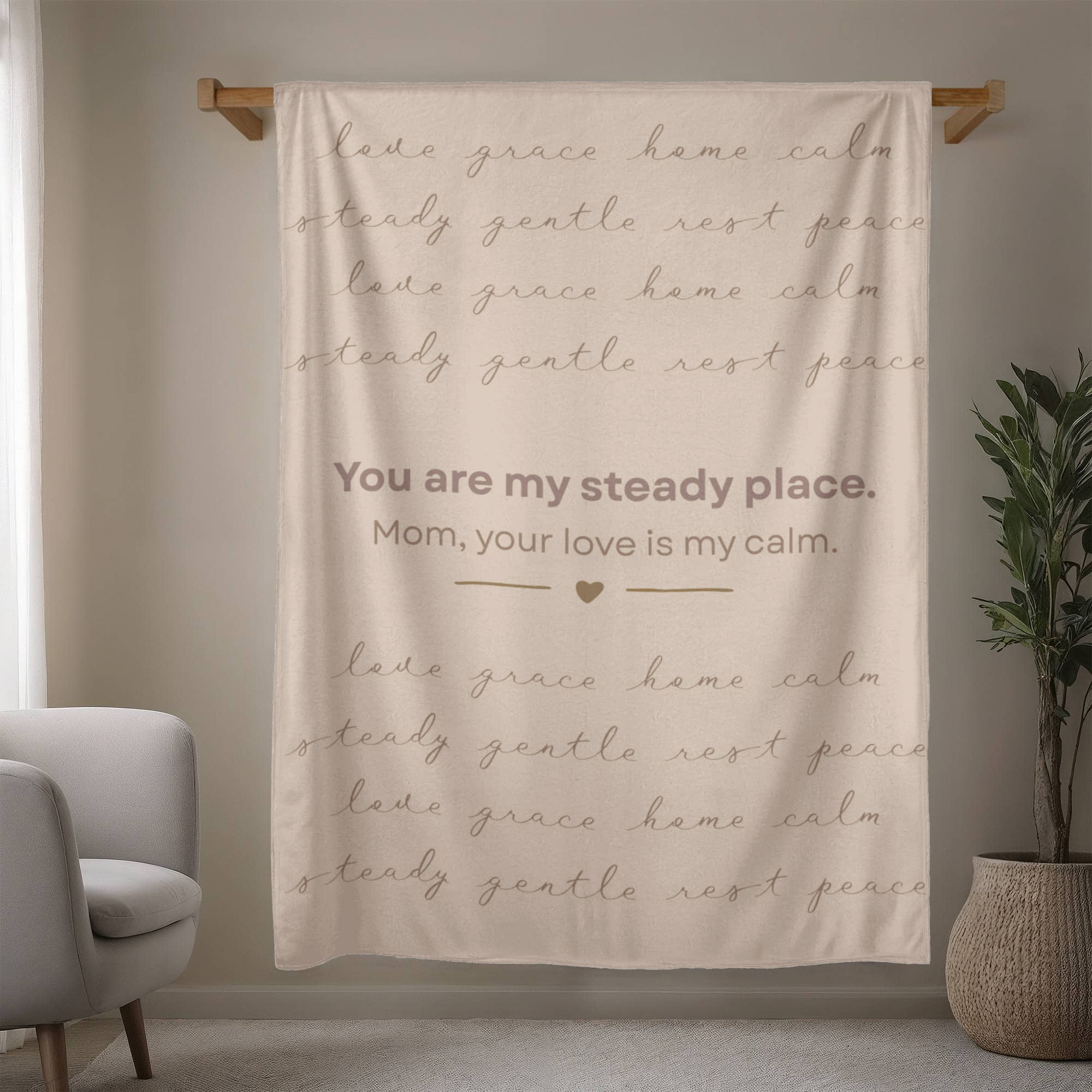 To My Mom – You Are My Steady Place | Heirloom Fleece Throw